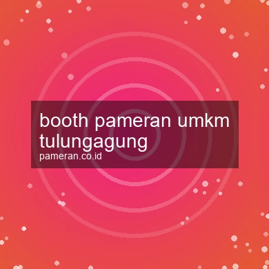 Booth Pameran Umkm Tulungagung