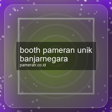 Booth Pameran Unik Banjarnegara