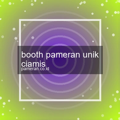 Booth Pameran Unik Ciamis