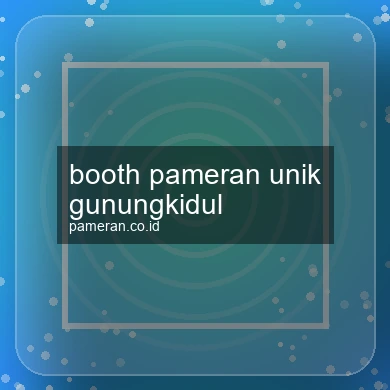 Booth Pameran Unik Gunungkidul