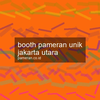 Booth Pameran Unik Jakarta Utara