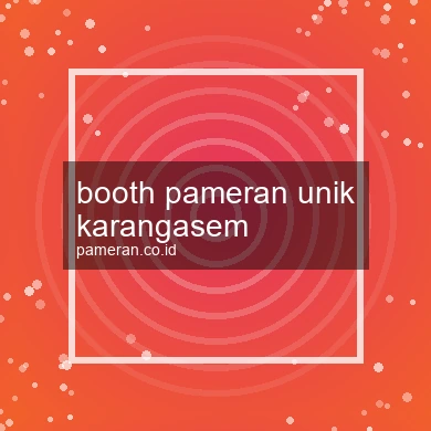 Booth Pameran Unik Karangasem