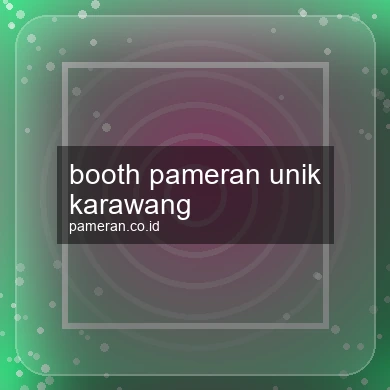 Booth Pameran Unik Karawang