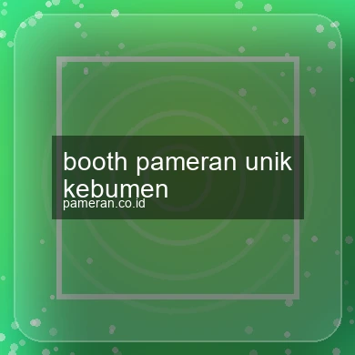 Booth Pameran Unik Kebumen