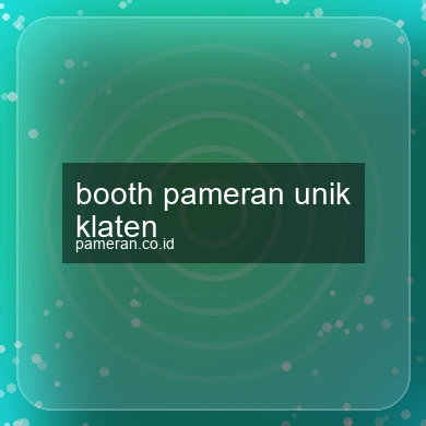 Booth Pameran Unik Klaten