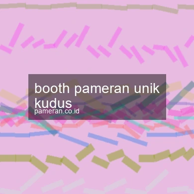 Booth Pameran Unik Kudus