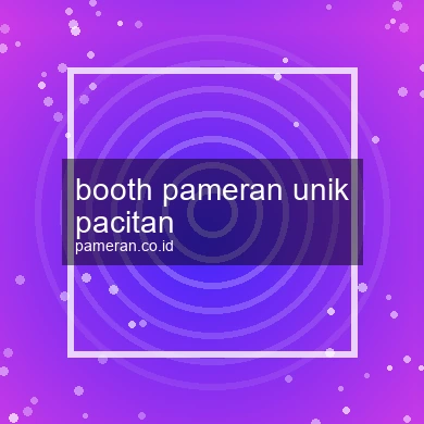 Booth Pameran Unik Pacitan