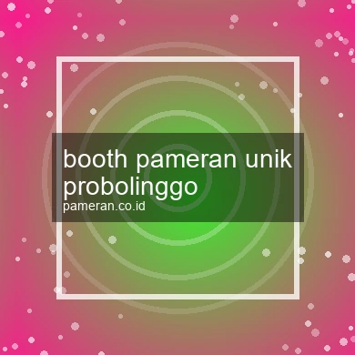Booth Pameran Unik Probolinggo