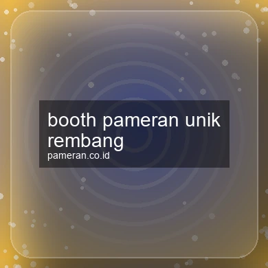 Booth Pameran Unik Rembang