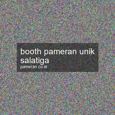 Booth Pameran Unik Salatiga