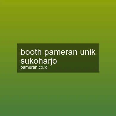 Booth Pameran Unik Sukoharjo