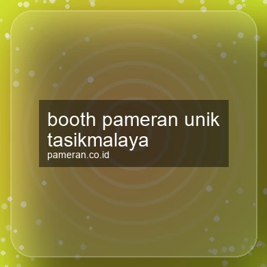 Booth Pameran Unik Tasikmalaya