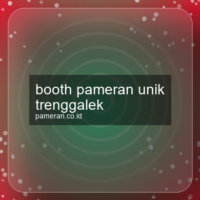 Booth Pameran Unik Trenggalek