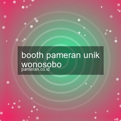 Booth Pameran Unik Wonosobo
