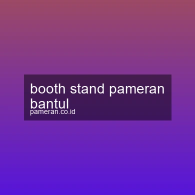 Booth Stand Pameran Bantul