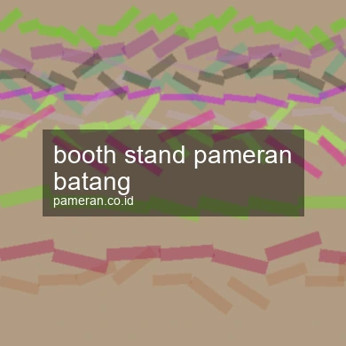 Booth Stand Pameran Batang