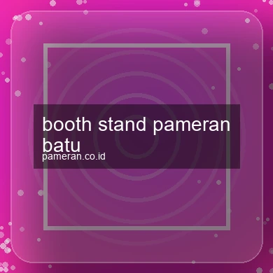 Booth Stand Pameran Batu
