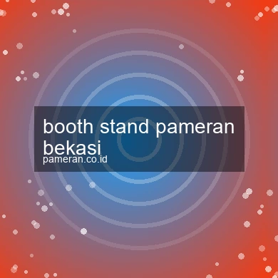 Booth Stand Pameran Bekasi