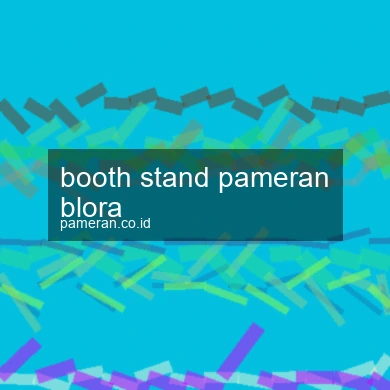 Booth Stand Pameran Blora