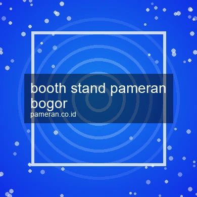 Booth Stand Pameran Bogor