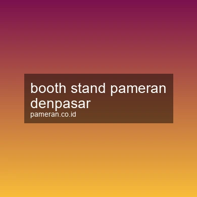 Booth Stand Pameran Denpasar