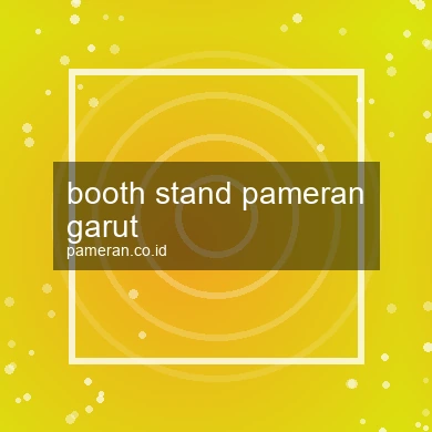 Booth Stand Pameran Garut