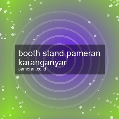 Booth Stand Pameran Karanganyar