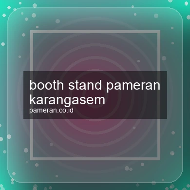 Booth Stand Pameran Karangasem