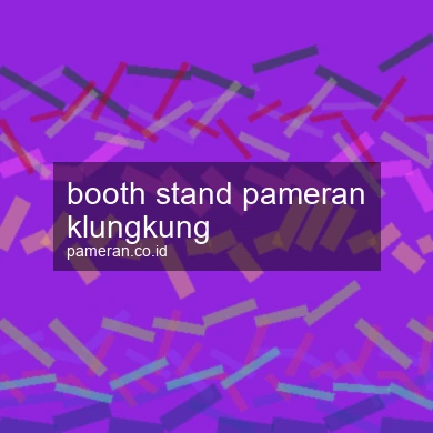 Booth Stand Pameran Klungkung