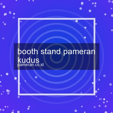 Booth Stand Pameran Kudus