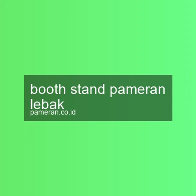 Booth Stand Pameran Lebak