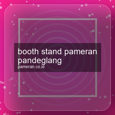 Booth Stand Pameran Pandeglang