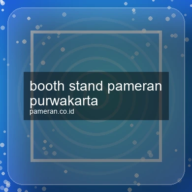 Booth Stand Pameran Purwakarta