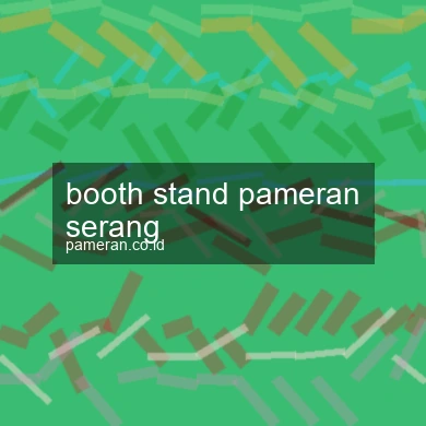 Booth Stand Pameran Serang