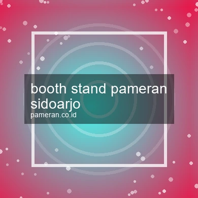 Booth Stand Pameran Sidoarjo