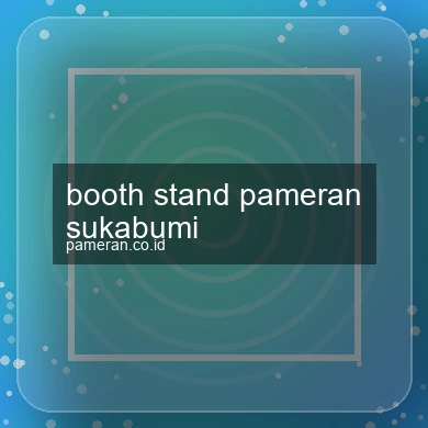 Booth Stand Pameran Sukabumi