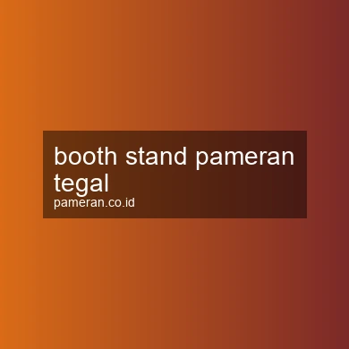 Booth Stand Pameran Tegal
