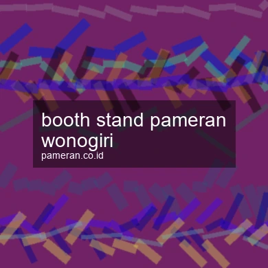 Booth Stand Pameran Wonogiri