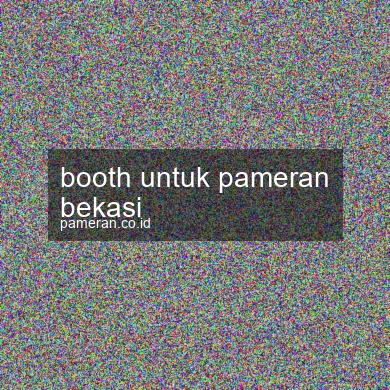 Booth Untuk Pameran Bekasi