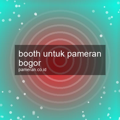 Booth Untuk Pameran Bogor