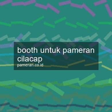 Booth Untuk Pameran Cilacap