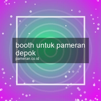 Booth Untuk Pameran Depok
