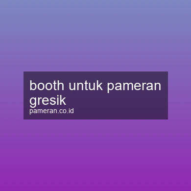 Booth Untuk Pameran Gresik