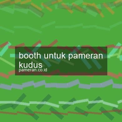 Booth Untuk Pameran Kudus