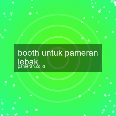 Booth Untuk Pameran Lebak