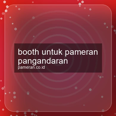 Booth Untuk Pameran Pangandaran