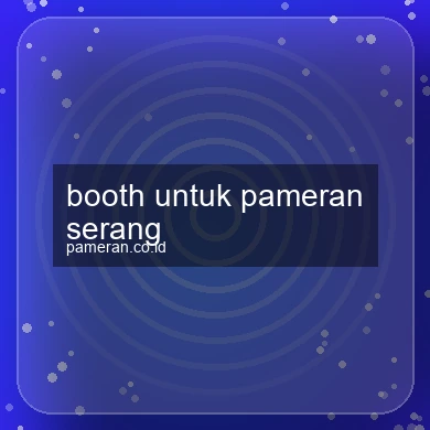 Booth Untuk Pameran Serang