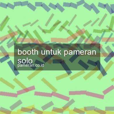 Booth Untuk Pameran Solo