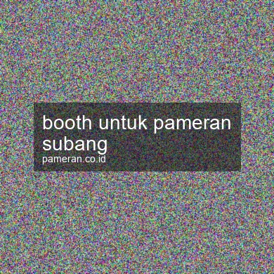 Booth Untuk Pameran Subang