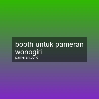 Booth Untuk Pameran Wonogiri